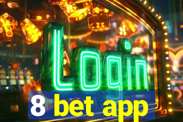 8 bet app